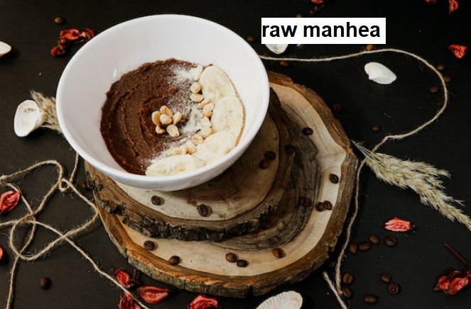 raw manhea