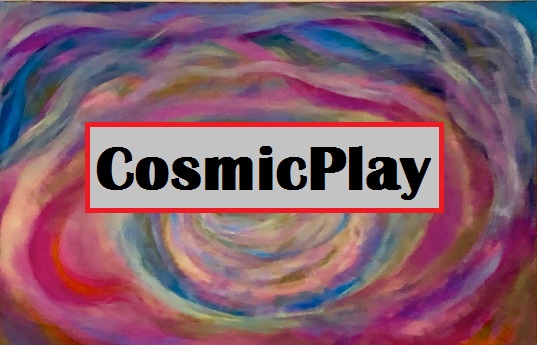 Cosmic Play